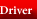 Driver